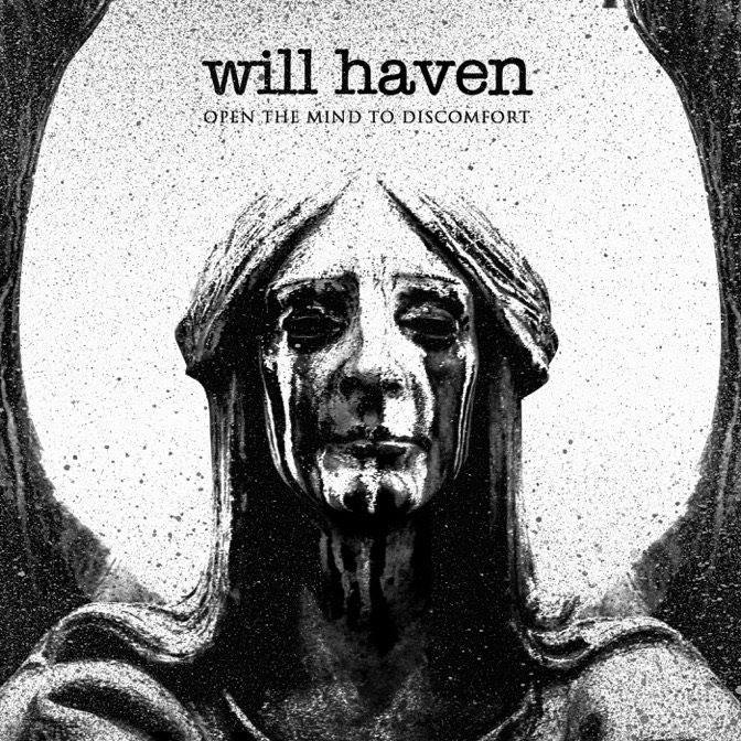Will Haven - Open the Mind to Discomfort (2015)